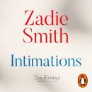 Intimations: Six Essays Audiobook