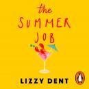 The Summer Job: The most feel-good romcom of 2021 soon to be a TV series Audiobook