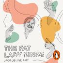 The Fat Lady Sings: Black Britain: Writing Back Audiobook