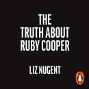 The Truth About Ruby Cooper Audiobook
