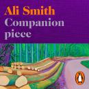 Companion piece: The new novel from the Booker-shortlisted author of How to be both Audiobook