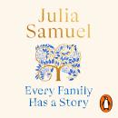 Every Family Has A Story: How we inherit love and loss Audiobook
