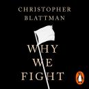 Why We Fight: The Roots of War and the Paths to Peace Audiobook