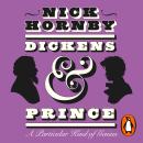 Dickens and Prince: A Particular Kind of Genius Audiobook