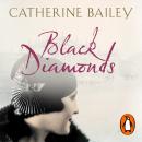 Black Diamonds: The Rise and Fall of an English Dynasty Audiobook