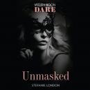Unmasked, Stefanie London