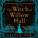 The Witch Of Willow Hall: A spellbinding historical fiction debut for Halloween 2018 perfect for fan Audiobook