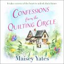 Confessions From The Quilting Circle Audiobook