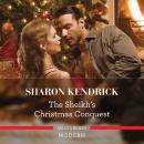 The Sheikh's Christmas Conquest Audiobook