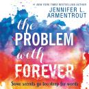 The Problem With Forever Audiobook