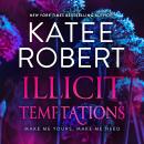 Illicit Temptations Audiobook