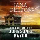 The Lost Girls Of Johnson's Bayou Audiobook