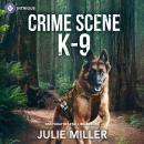 Crime Scene K-9 Audiobook