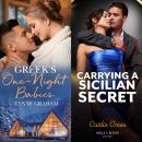 Greek's One-Night Babies / Carrying A Sicilian Secret: Greek's One-Night Babies Audiobook