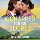 Kidnapped For Her Secret Audiobook