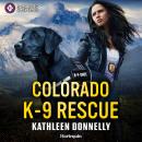 Colorado K-9 Rescue Audiobook