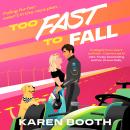 Too Fast To Fall Audiobook