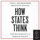 How States Think: The Rationality of Foreign Policy Audiobook