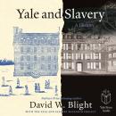 Yale and Slavery: A History Audiobook