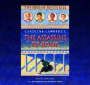 Assassins of Rome: The Roman Mysteries #4, Caroline Lawrence
