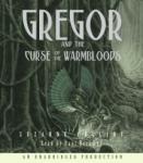Underland Chronicles Book Three: Gregor and the Curse of the Warmbloods, Suzanne Collins