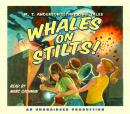 Whales on Stilts: M.T. Anderson's Thrilling Tales Audiobook