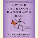Weed That Strings the Hangman's Bag: A Flavia de Luce Mystery, Alan Bradley