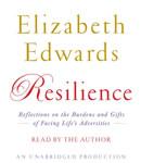 Resilience: Reflections on the Burdens and Gifts of Facing Life's Adversities