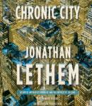 Chronic City: A Novel, Jonathan Lethem