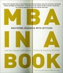 MBA in a Book: Mastering Business with Attitude, Joel Kurtzman, Glenn Rifkin, Victoria Griffith