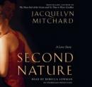 Second Nature: A Love Story, Jacquelyn Mitchard