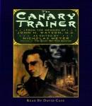 Canary Trainer: From the Memoirs of John H. Watson, Nicholas Meyer