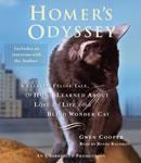 Homer's Odyssey: A Fearless Feline Tale, or How I Learned About Love and Life with a Blind Wonder Cat, Gwen Cooper