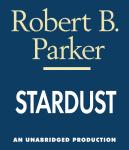 Stardust, Robert B. Parker