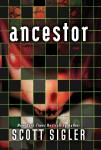 Ancestor: A Novel, Scott Sigler