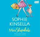 Mini Shopaholic: A Novel, Sophie Kinsella