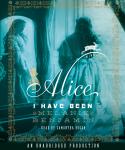 Alice I Have Been: A Novel, Melanie Benjamin