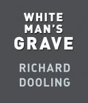 White Man's Grave, Richard Dooling