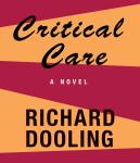 Critical Care, Richard Dooling