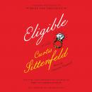 Eligible: A modern retelling of Pride and Prejudice Audiobook