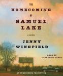 Homecoming of Samuel Lake: A Novel, Jenny Wingfield