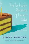 The Particular Sadness of Lemon Cake Audiobook
