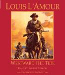 Westward the Tide, Louis L'amour