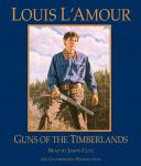 Guns of the Timberlands, Louis L'amour