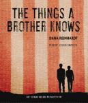 Things a Brother Knows, Dana Reinhardt