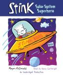 Stink: Solar System Superhero Audiobook