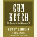 Gun Ketch: The Naval Adventures of Alan Lewrie, Dewey Lambdin