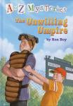 to Z Mysteries: The Unwilling Umpire, Ron Roy