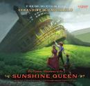 Glorious Adventures of the Sunshine Queen, Geraldine McCaughrean