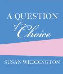 Question of Choice, Sarah Weddington